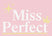 Miss Perfect - Home